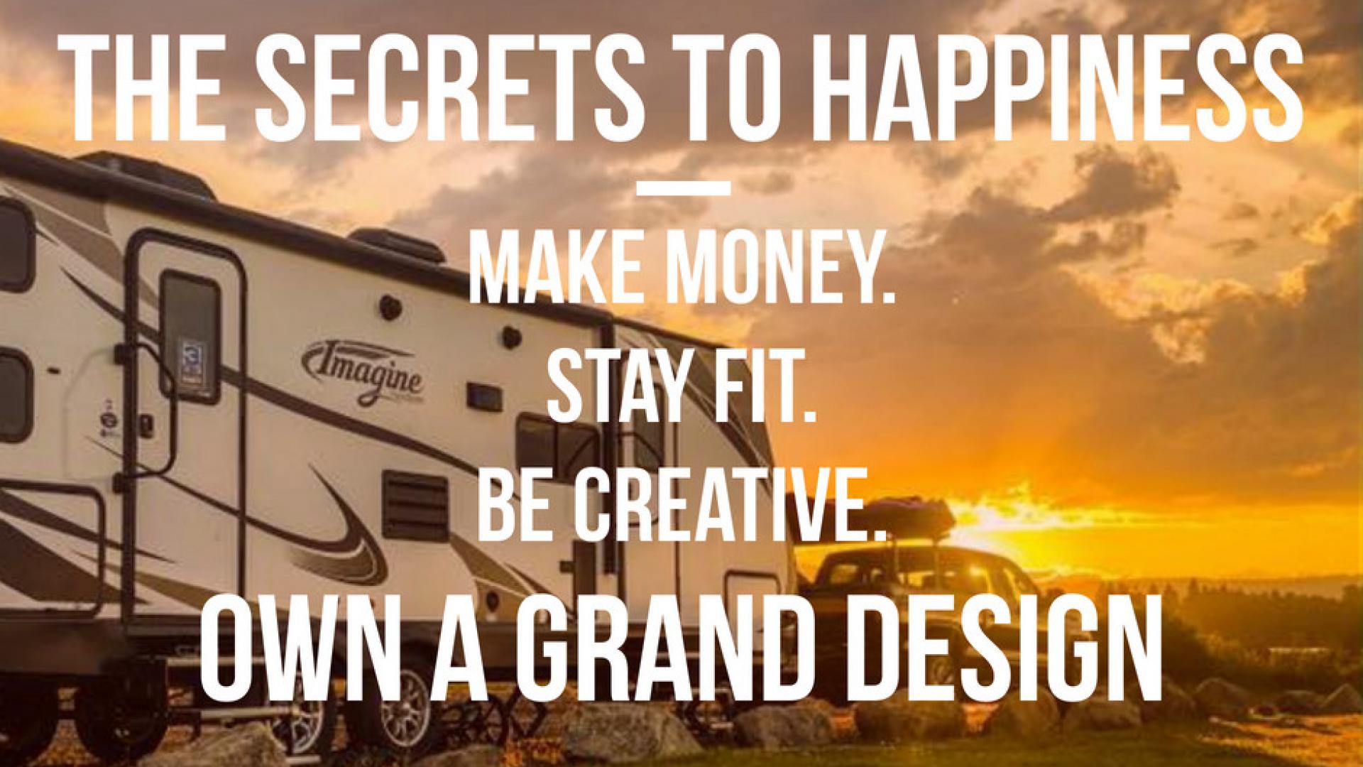 The Secrets to Happiness-Own a Grand Design